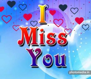Top I Miss You Images, Quotes, Pictures » Cute Pictures | Photomedia.in