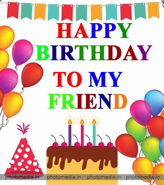 Happy Birthday Image For Best Friend » Cute Pictures | Photomedia.in
