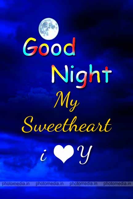 good night my sweetheart Love You