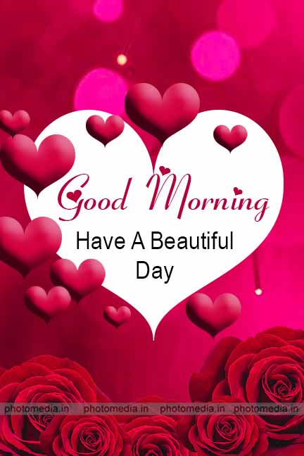 Good Morning Have A Beautiful day